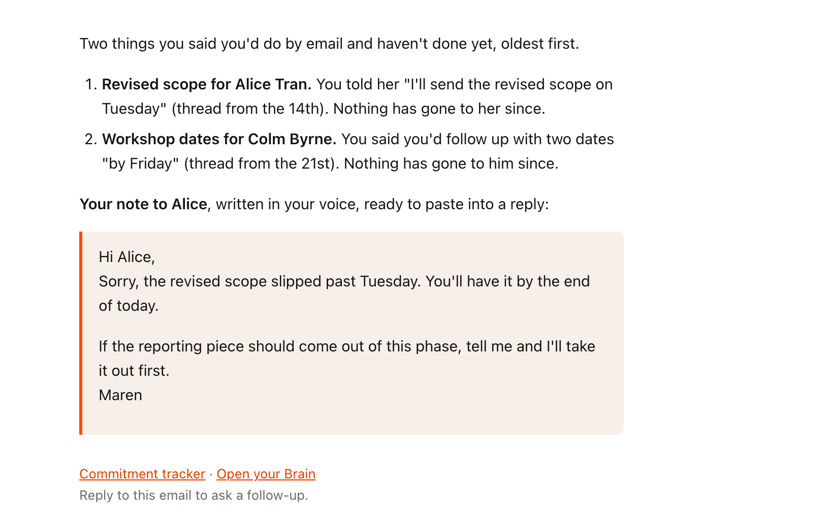 The Commitment tracker email: two open promises, oldest first, led by the revised scope you told Alice Tran you'd send on Tuesday, with a note to Alice in your voice.