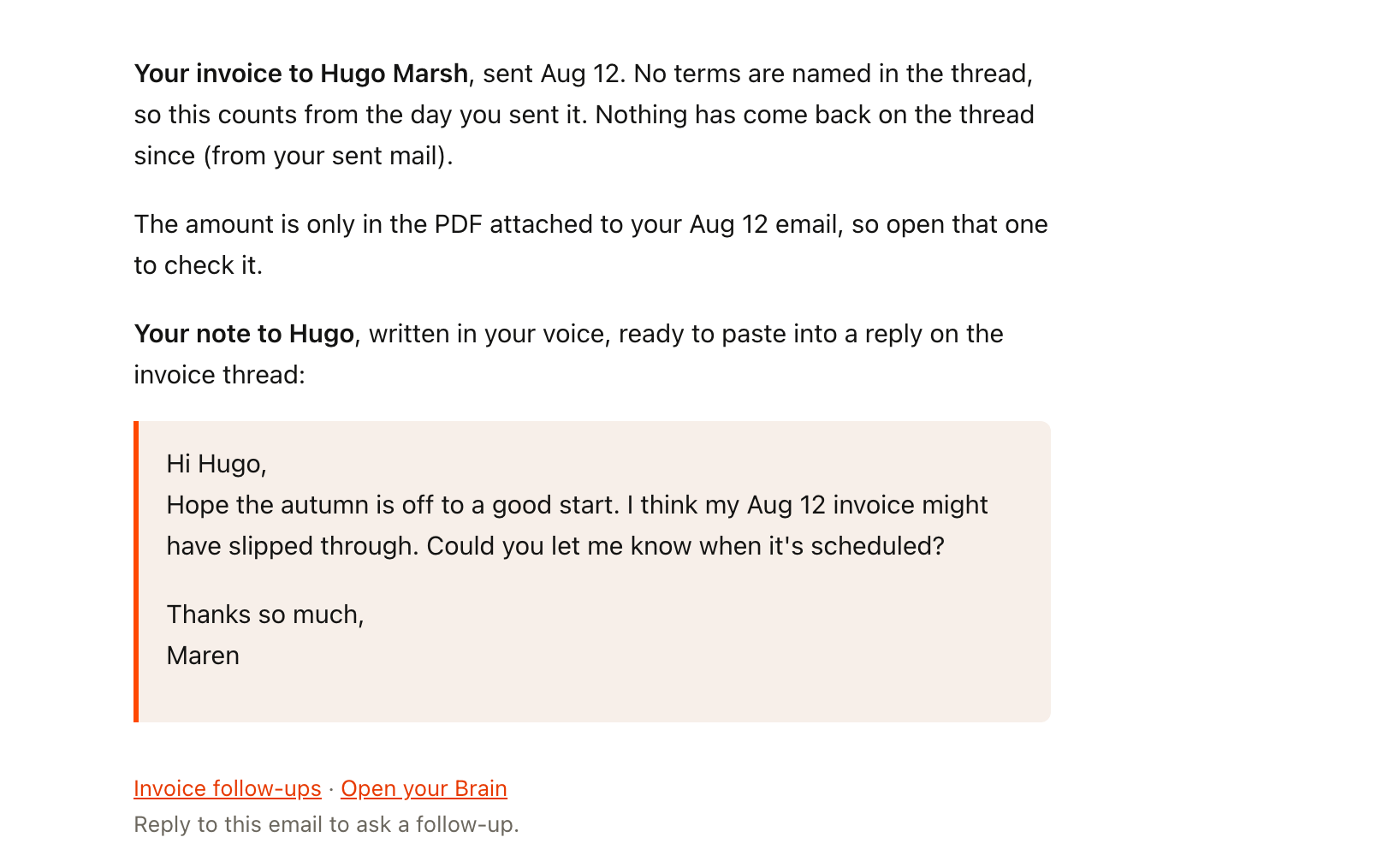The Invoice follow-ups email: your Aug 12 invoice to Hugo Marsh, no terms named and nothing back on the thread, the amount left in the attached PDF, and a note to Hugo in your voice.