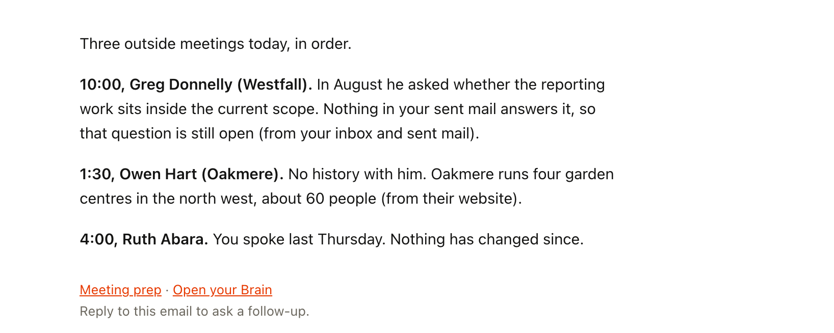The Meeting prep email: three outside meetings in order, starting with Greg Donnelly at Westfall at 10:00 and the scope question from August that your sent mail never answered.